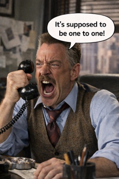 It's supposed to be one to one!